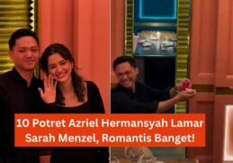 10 Potret Azriel Hermansyah Lamar Sarah Menzel, Romantis Banget!