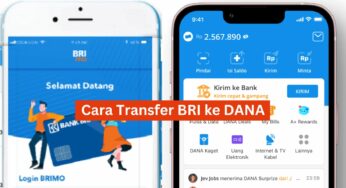 Cara Transfer BRI ke DANA: Panduan Singkat dan Mudah untuk Transaksi Cepat dan Praktis