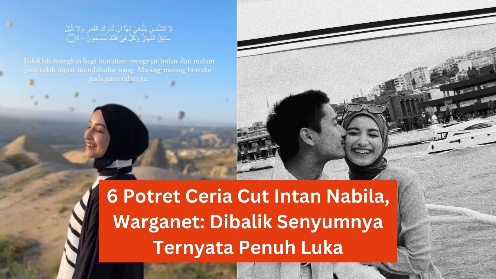 6 Potret Ceria Cut Intan Nabila, Warganet Dibalik Senyumnya Ternyata Penuh Luka