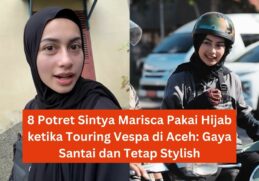 8 Potret Sintya Marisca Pakai Hijab ketika Touring Vespa di Aceh Gaya Santai dan Tetap Stylish