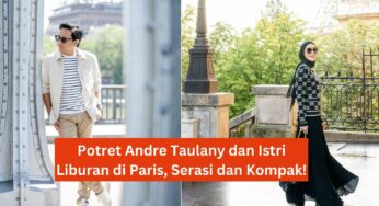 Gugat Cerai, Ini 9 Potret Andre Taulany dan Istri Liburan di Paris, Serasi dan Kompak!