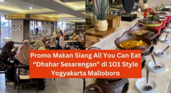 Promo Makan Siang All You Can Eat “Dhahar Sesarengan” di 1O1 Style Yogyakarta Malioboro